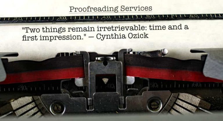 An old typewriter and sheet of paper with a Cynthia Ozick quote under proofreading services that states "Two things remain irretrievable: time and a first impression."